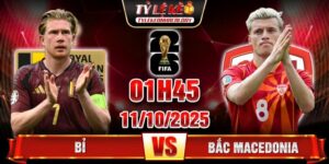 Soi Kèo Bỉ Vs Bắc Macedonia 01h45 11/10 - Vòng Loại World Cup 2026 10 soi kèo Bỉ Vs Bắc Macedonia