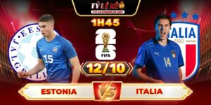 Soi Kèo Estonia Vs Ý 1h45 Ngày 12/10 - Bảng I Vòng Loại World Cup 2026 6 Estonia Vs Ý