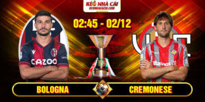 Soi Kèo Bologna Vs Cremonese 2h45 02/12 - VĐQG Ý 10 Soi Kèo Bologna Vs Cremonese 2h45 02_12 - VĐQG Ý